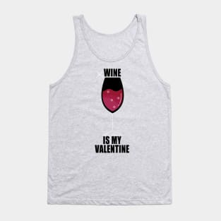 Wine Is My Valentine Tank Top